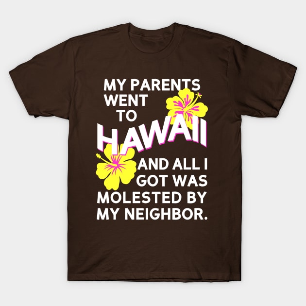 Kumar's Parents Went to Hawaii T-Shirt by klance